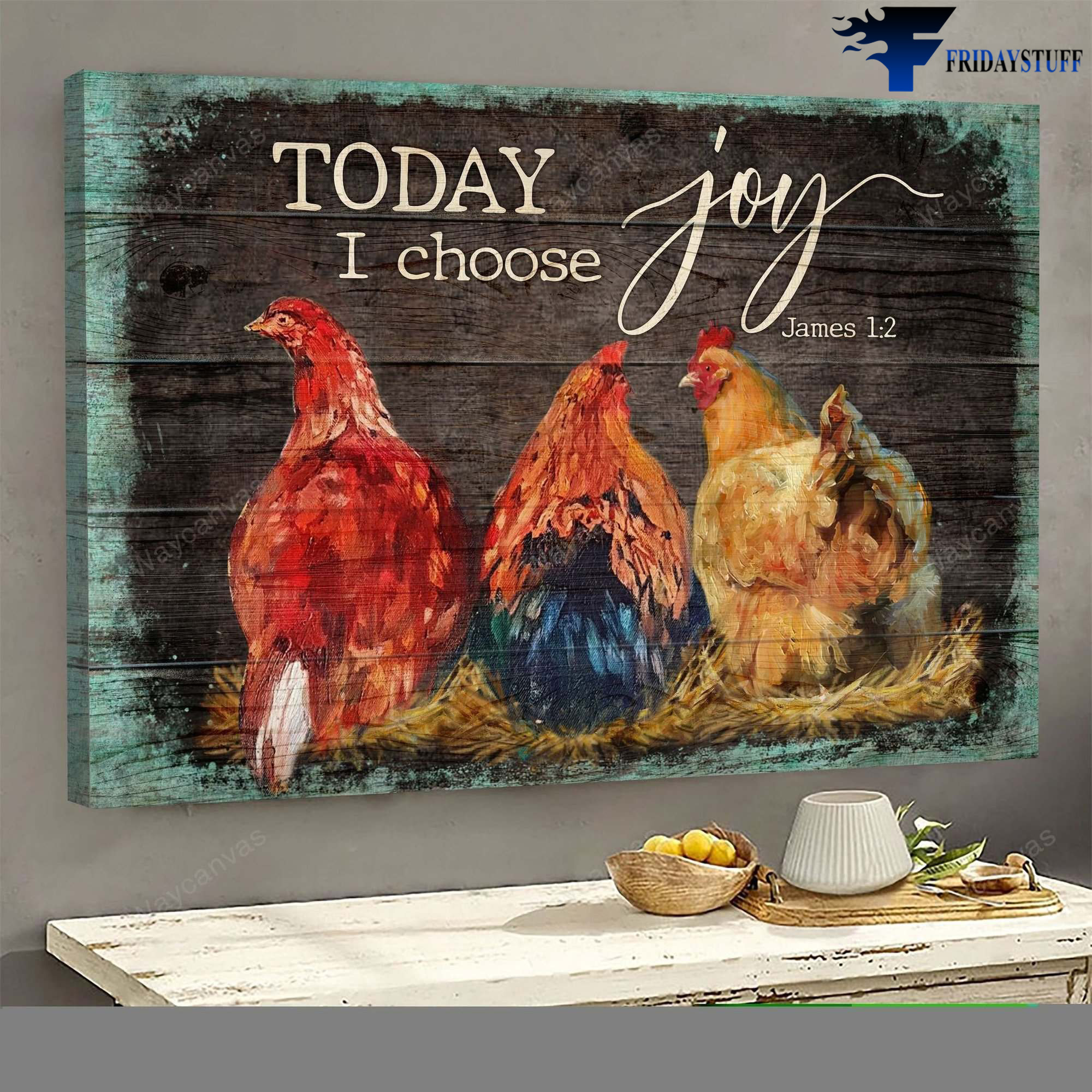 Farm Chicken - Today I Choose Joy