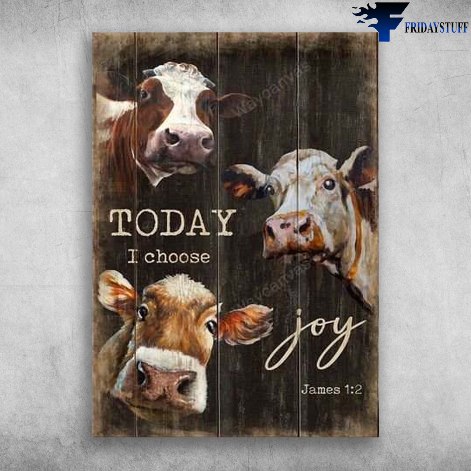 Farm Cow - Today I Choose Joy