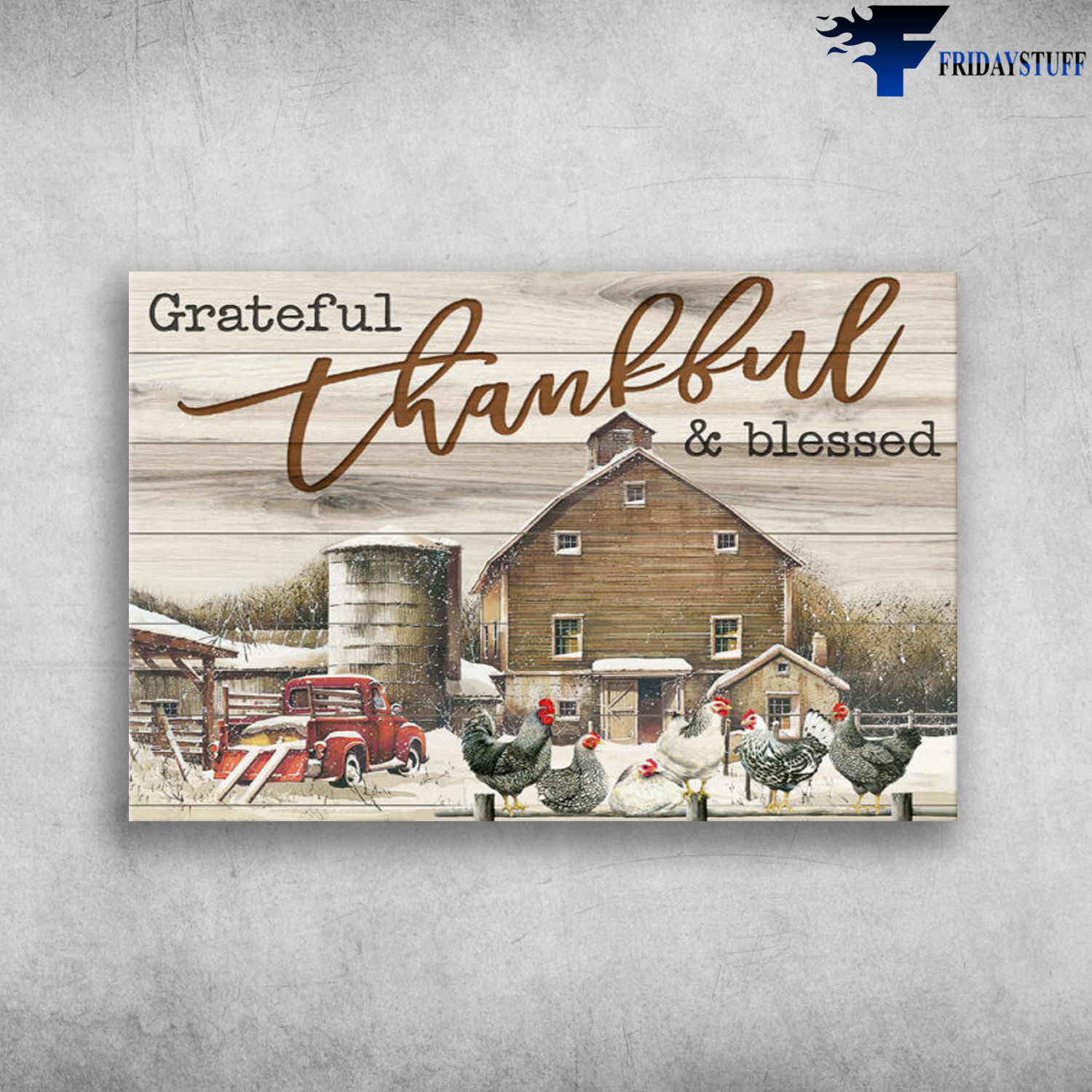 Farmhouse Winter - Grateful, Thankful, And Blessed, Chicken, Farm Truck