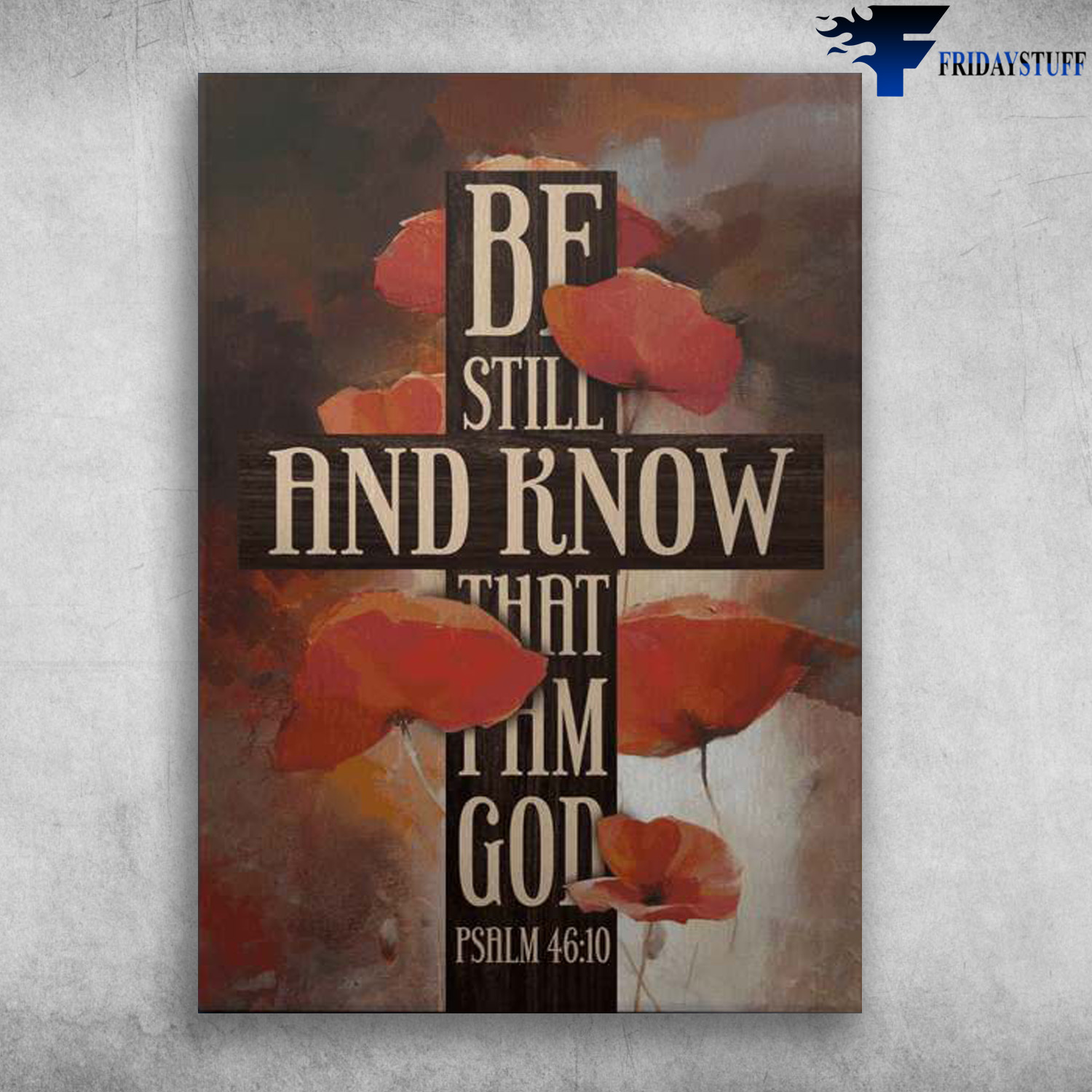 Flower Cross - Be Still And Know That, I Am God
