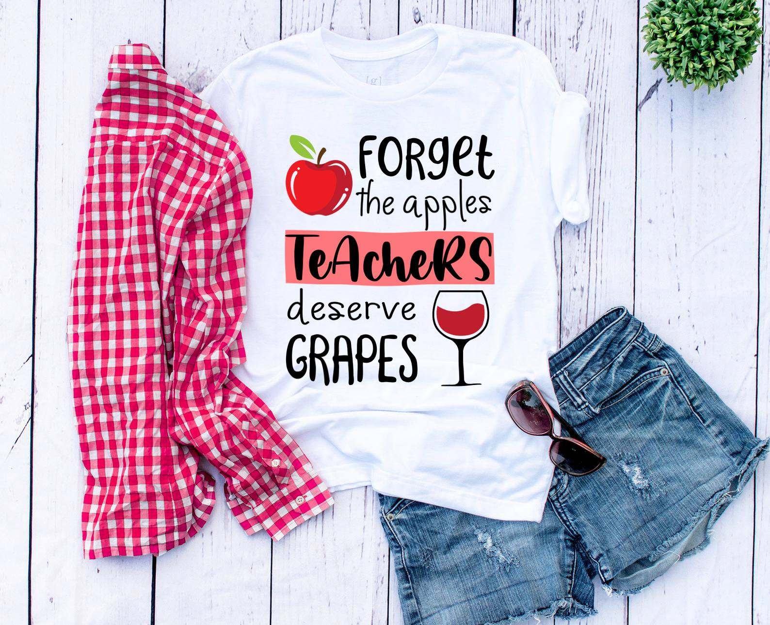 Forget the apples teachers deserve grapes - Teacher the job