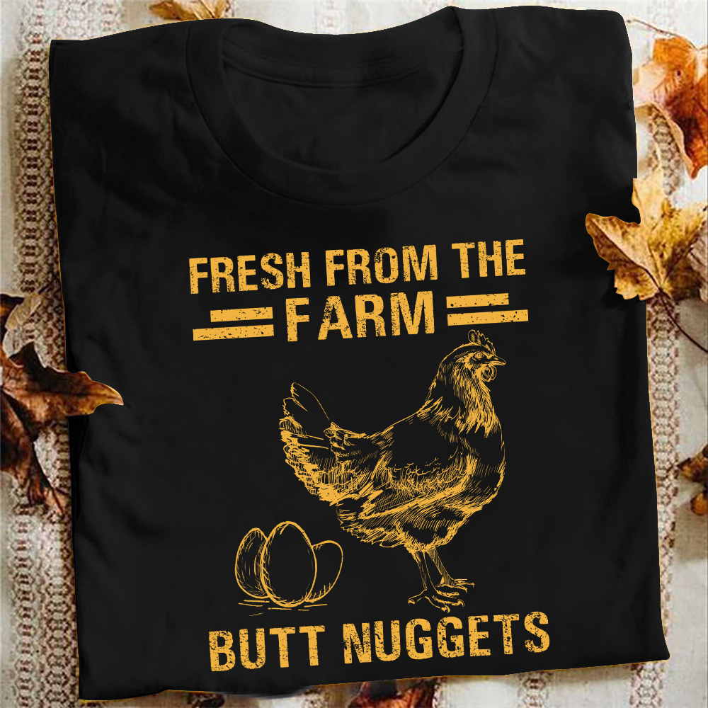 Fresh from the farm butt nuggets - Chicken and eggs