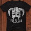 Fus ro dad - Viking dad, father's day gift