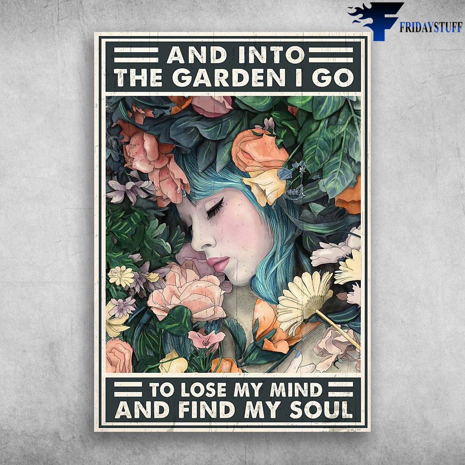 Girl Garden, Flower Girl - And Into The Garden, I Go To Lose My Mind, And Find My Soul