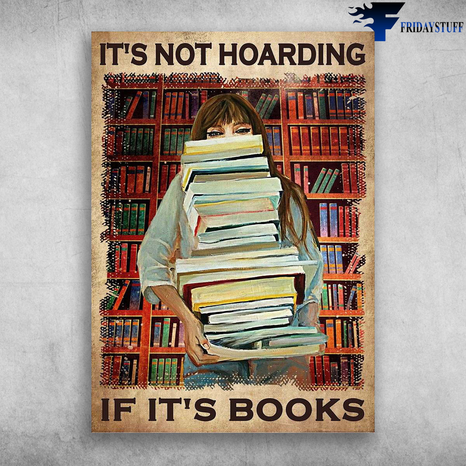 Girl Library, Girl Reading Book - It's Not Hoarding, If It's Books