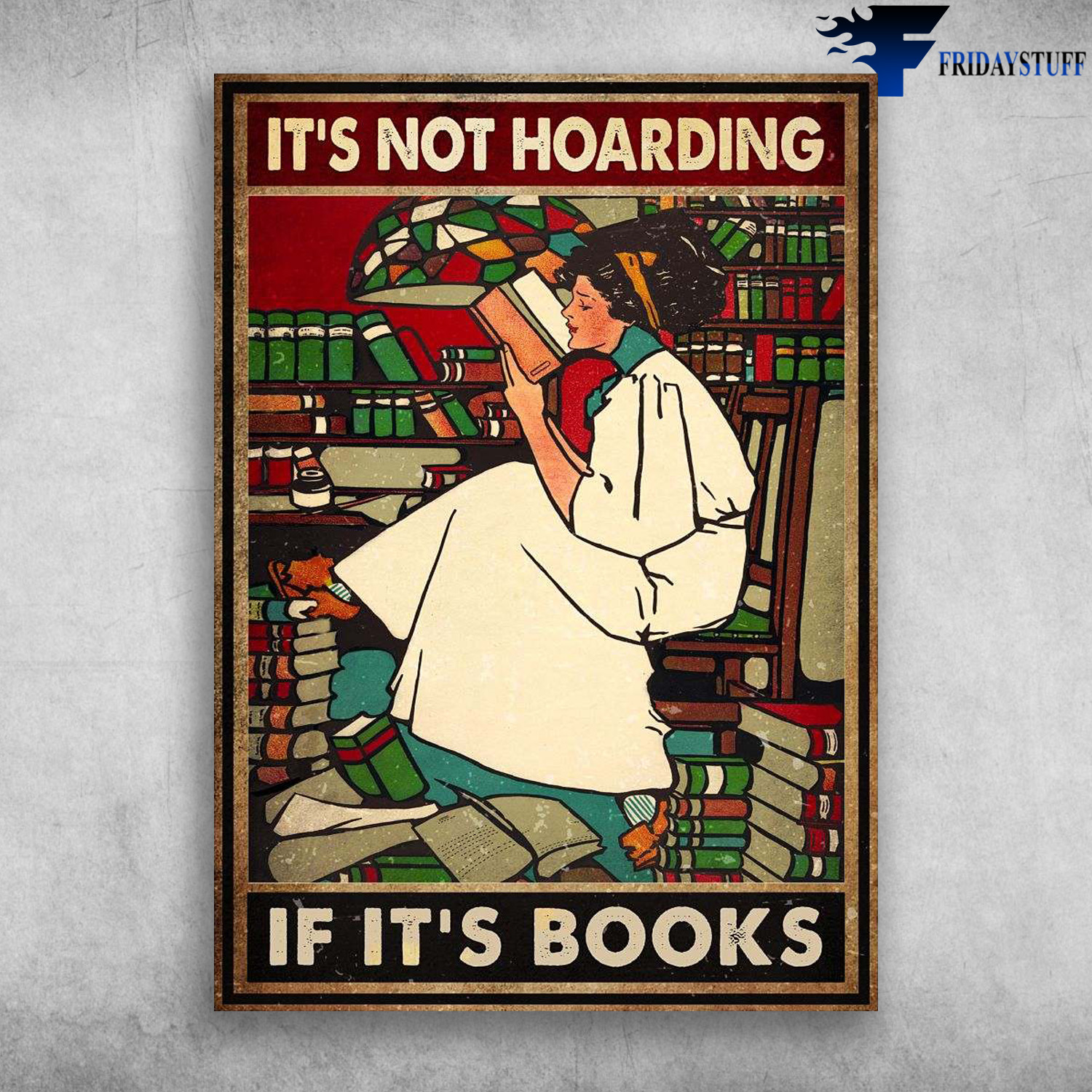 Girl Library, Reading Book - It's Not Hoarding, If It's Books