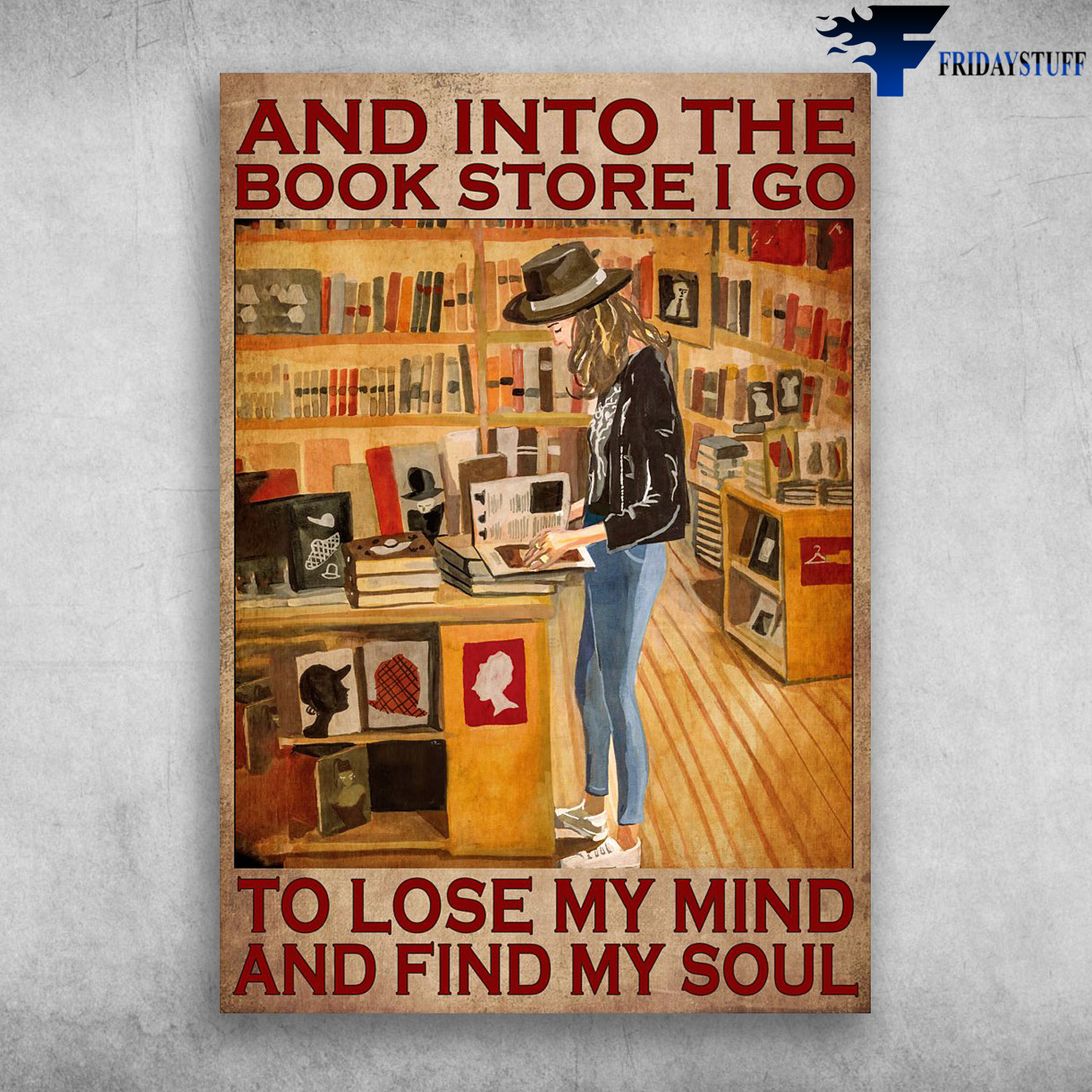 Girl Loves Book, Book Store - And Into The Books Store, I Go To Lose My Mind, And Find My Soul