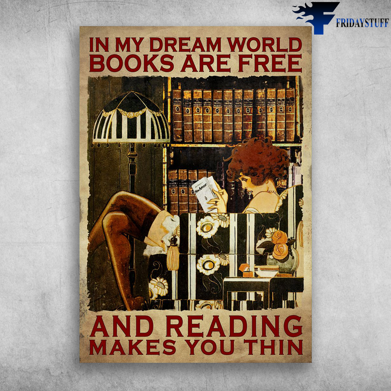 Girl Loves Book In My Dream World Books Are Free And Reading Makes You Thin Canvas Poster Fridaystuff