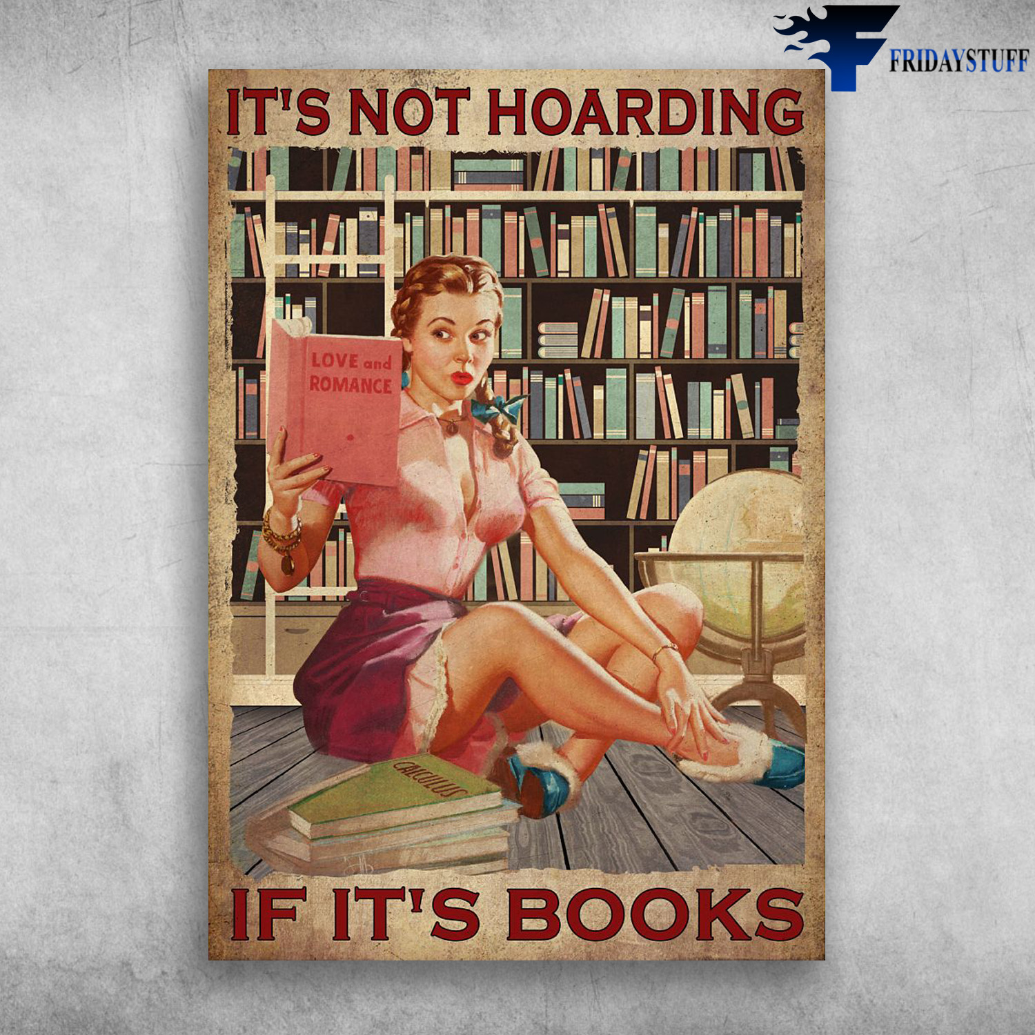 Girl Loves Book, Love And Romance - It's Not Hoarding, If It's Books