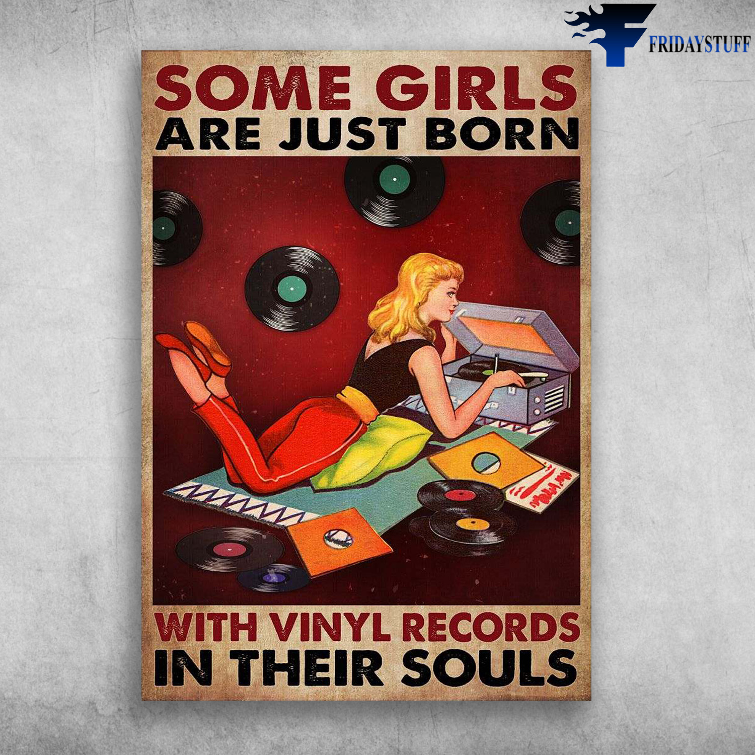 Girl Loves Vinyl, Vinyl Records - Some Girls Are Just Born, With Vinyl Records, In Their Souls