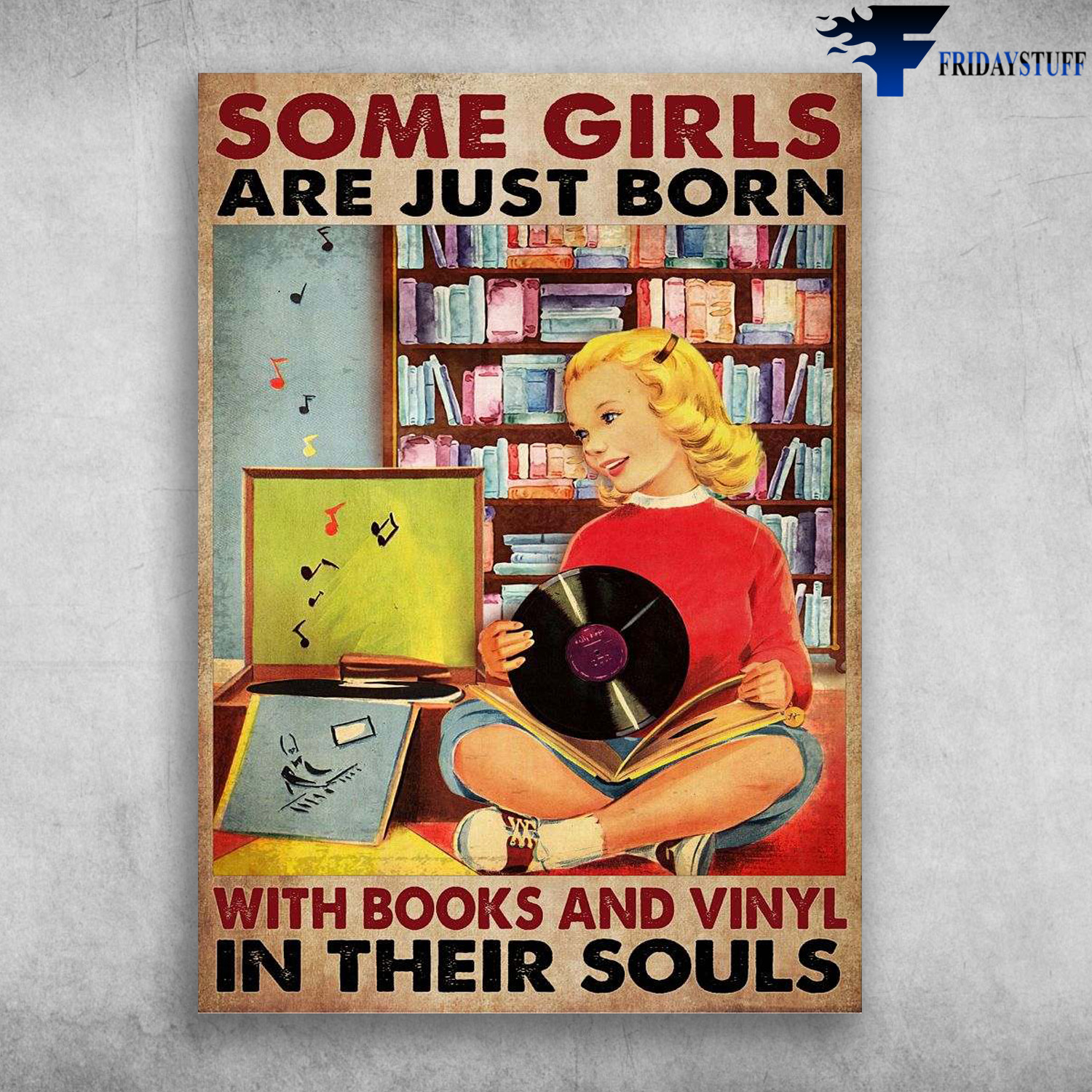 Girl Vinyl Book - Some Girls Are Just Born, With Books And Vinyls In Their Souls