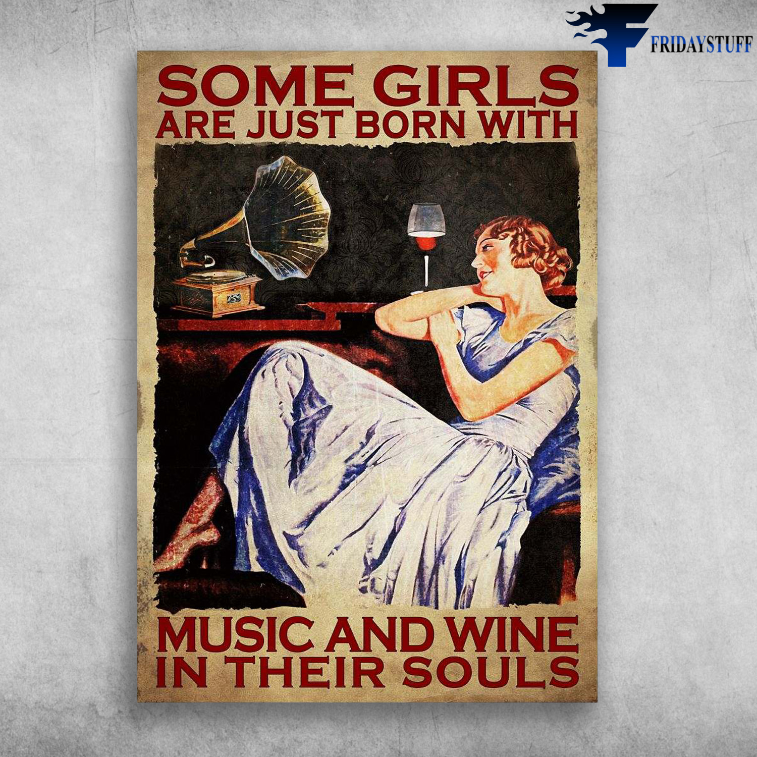 Girl Wine Vinyl - Some Girls Are Just Born With, Music And Wine, In Their Souls
