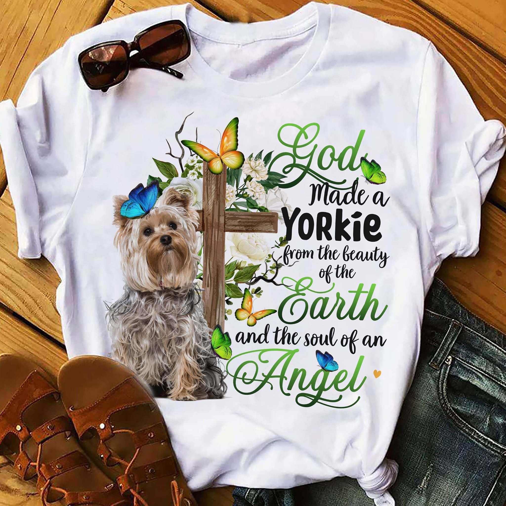God made a Yorkie from the beauty of the earth and the soul of an angel - Yorshire dog