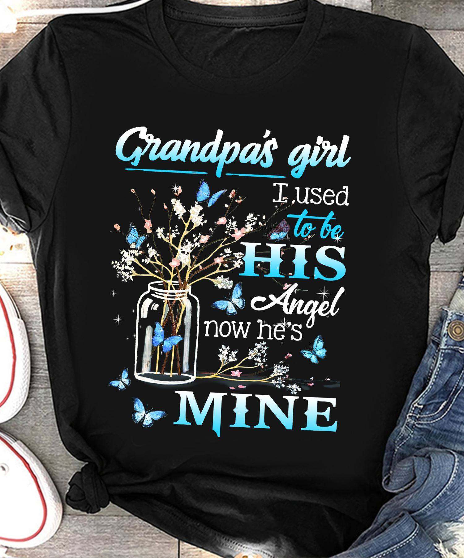 Grandpa's girl I used to be his angel now he's mine - Granddaughter and grandpa