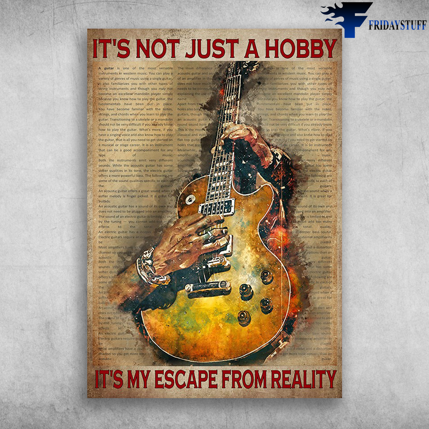Guitar Player - It's Not Just A Hobby, It's My Escape From Reality, Electric Guitar