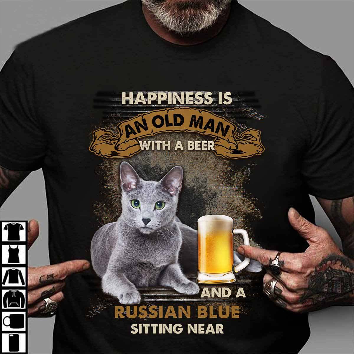 Happiness is an old man with a beer and a Russian blue sitting near - Beer lover