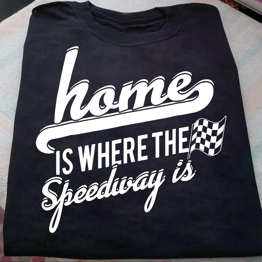 Home is where the speedway is - Love racing, dirt track racing