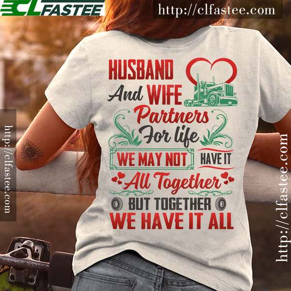 Husband and wife partners for life - Truck driver, trucker's wife
