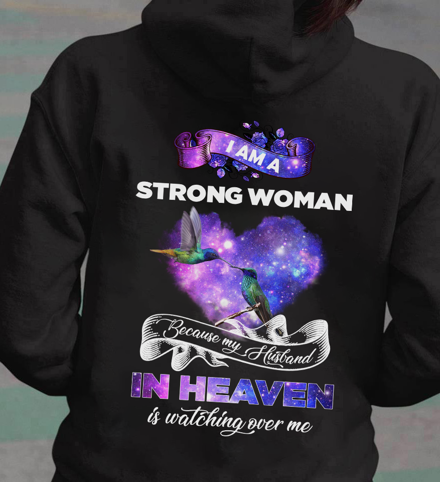 I am a strong woman because my husband in heaven is watching over me - Hummingbird lover, husband and wife