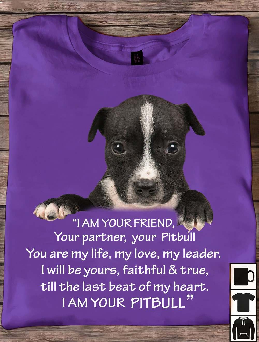 I am your friend, your partner, your Pitbull - Dog lover, Pitbull dog