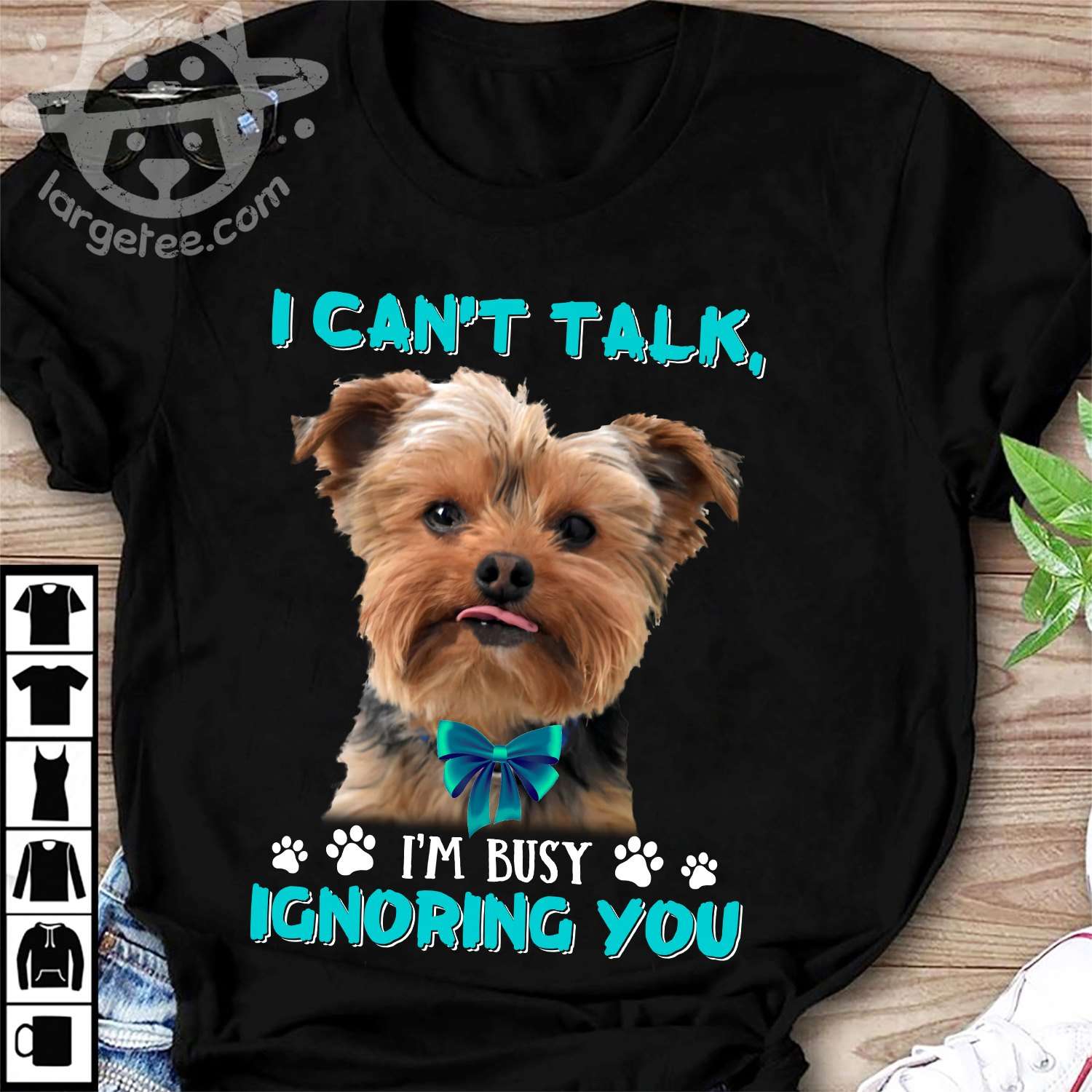 I can't talk, I'm busy ignoring you - Yorkshire terrier
