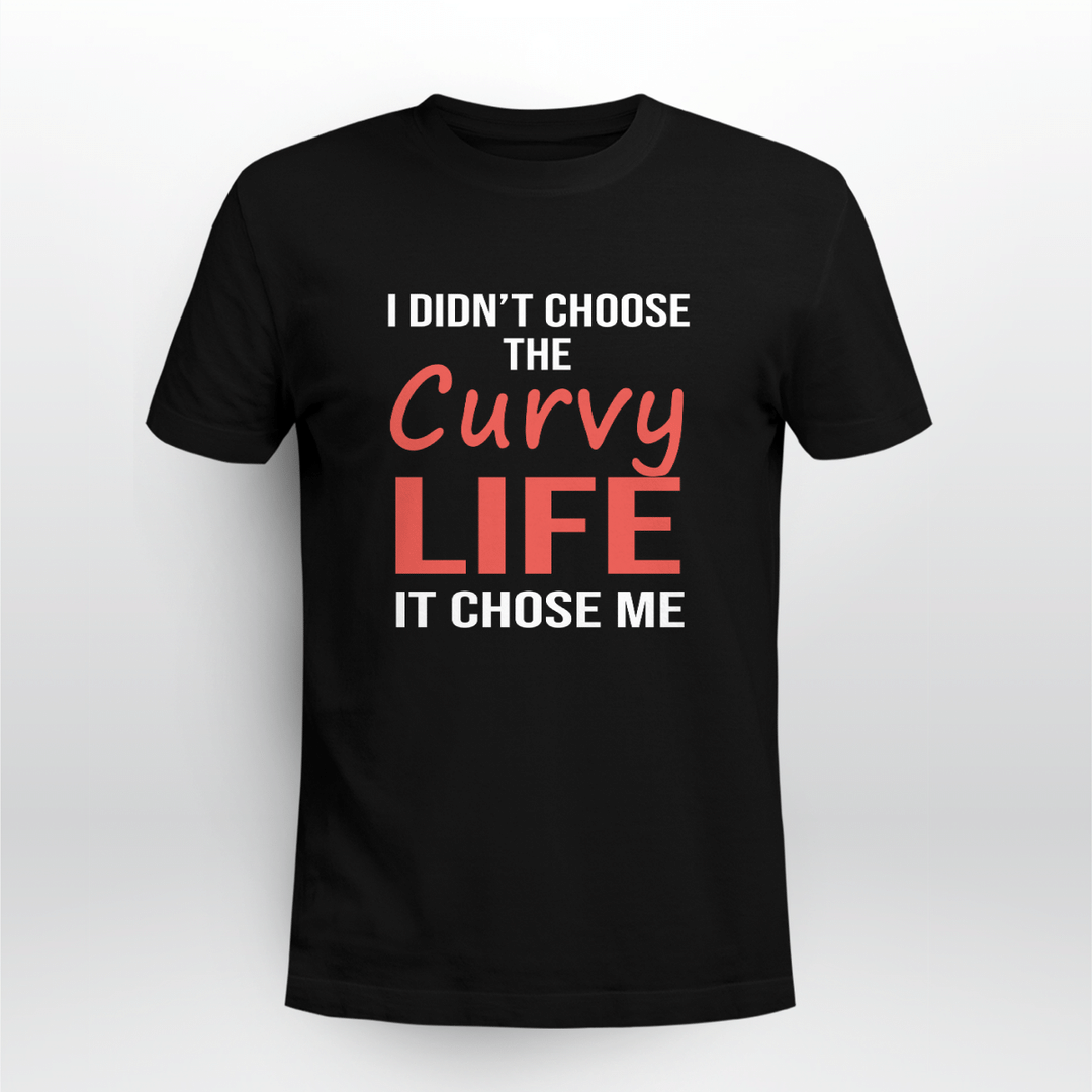 I didn't choose the curvy life it chose me - Curvy life