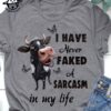 I have never faked a sarcasm in my life - Milk cow