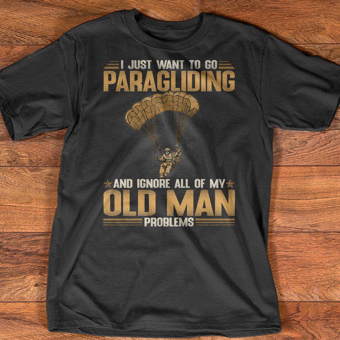 I just want to go paragliding and ignore all of my old man problems - Paragliding lover