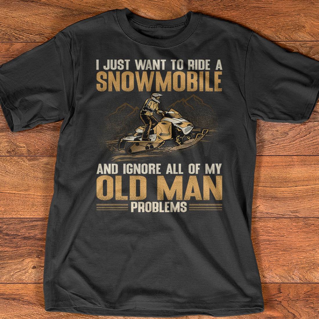 I just want to ride a snowmobile and ignore all of my old man problems