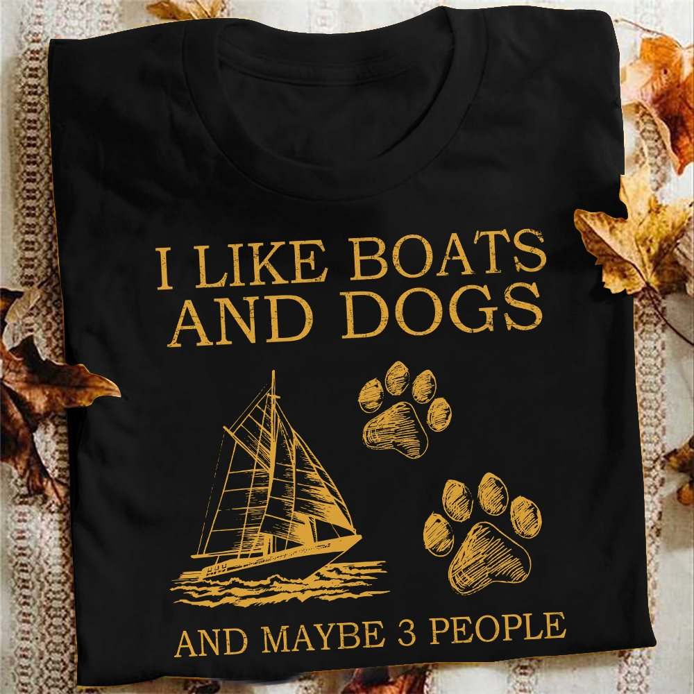 I like boats and dogs and maybe 3 people - Dog footprint