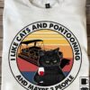I like cats and pontooning and maybe 3 people - Wine and cat, pontooning lover