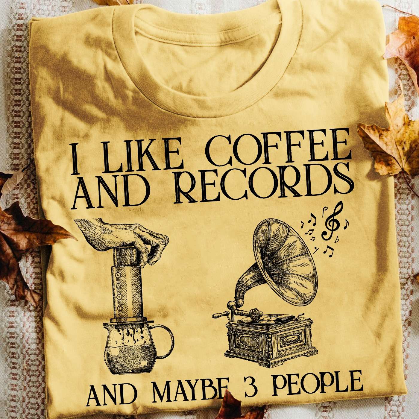 I like coffee and records and maybe 3 people - Vinyls record