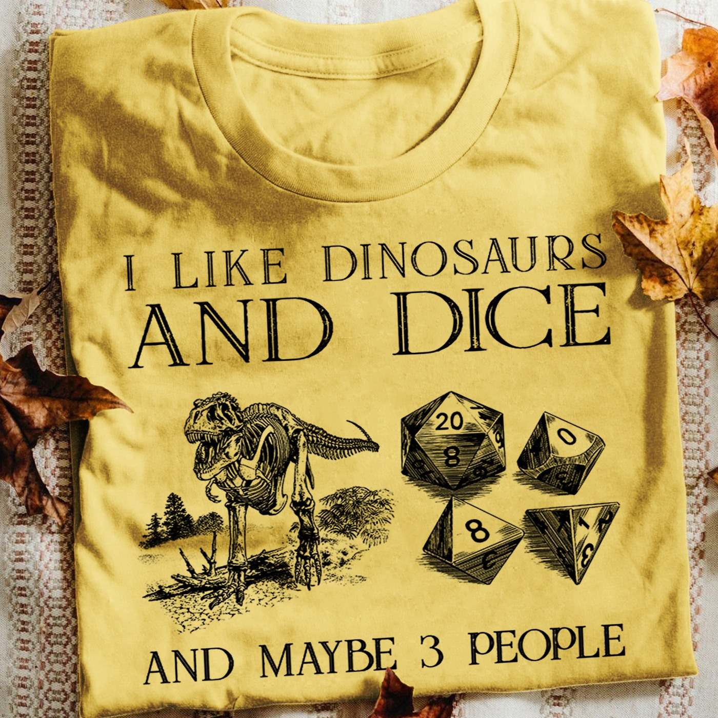 I like dinosaurs and dice and maybe 3 people - D&d game