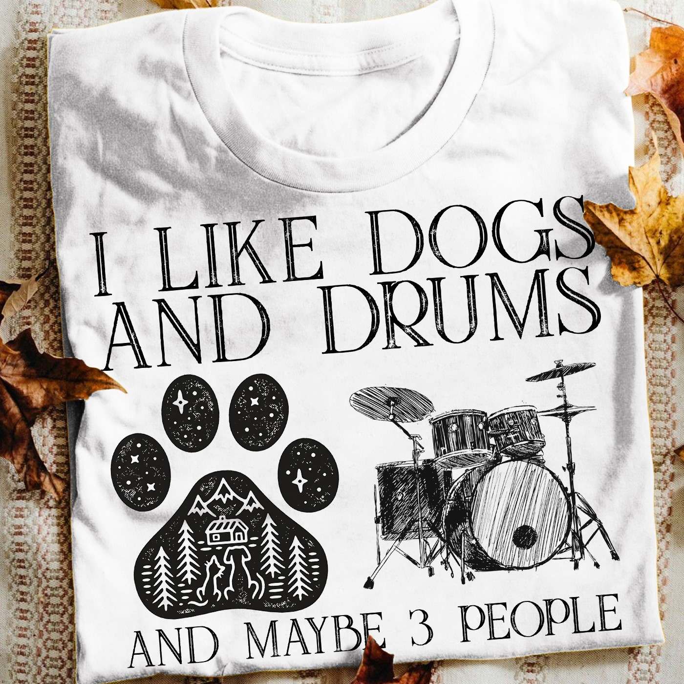 I like dogs and drums and maybe 3 people - Dog paw and drum sets
