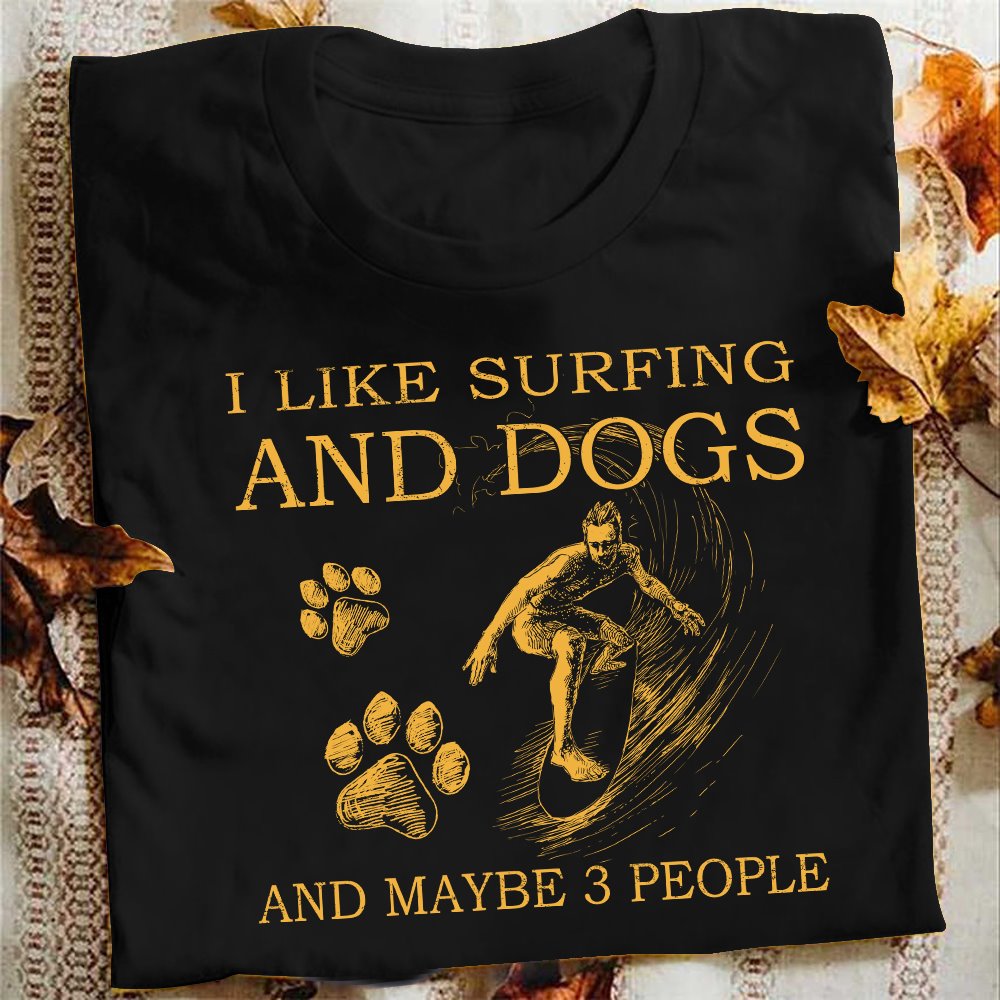I like surfing and dogs and maybe 3 people - Man surfing