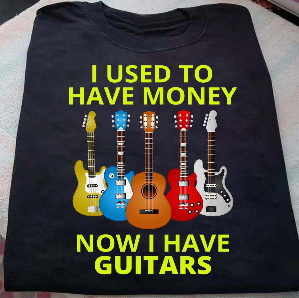 I used to have money now I have guitars - Guitar collection