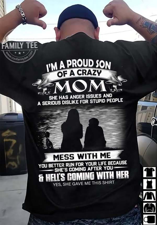 I'm a proud son of a crazy mom - Mother and son, mother's day gift