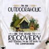 I'm an outdooraholic on the road to recovery - Love camping, the campground