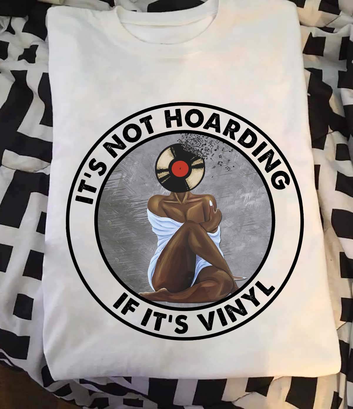 It's not hoarding if it's vinyl - Black woman, love vinyl music