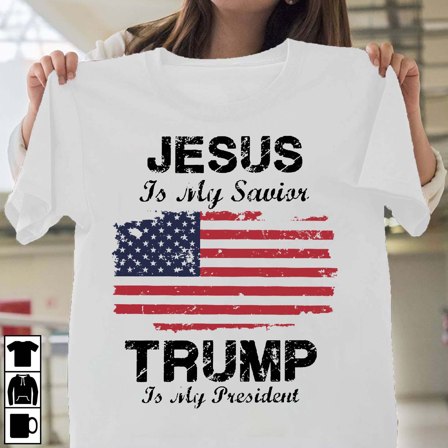 Jesus is my savior Trump is my president - Donald Trump America president