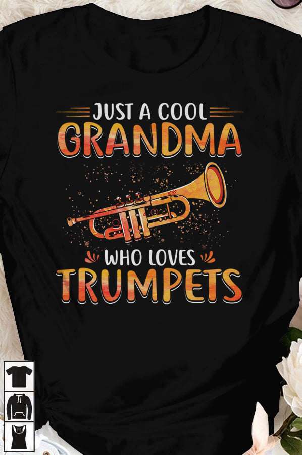 Just a cool grandma who loves trumpets - Grandma playing trumpet