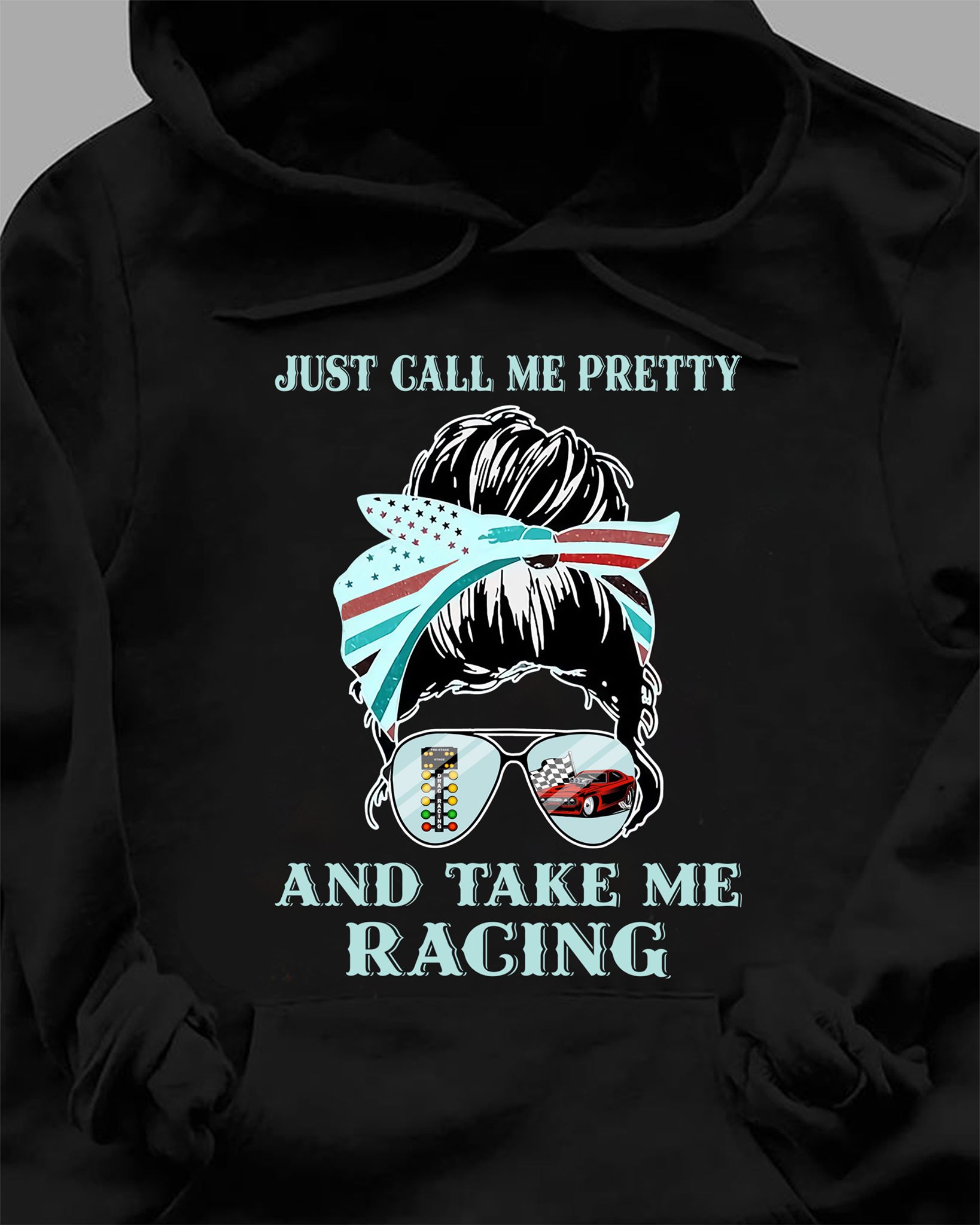Just call me pretty and take me racing - Girl love racing, pretty girl racing