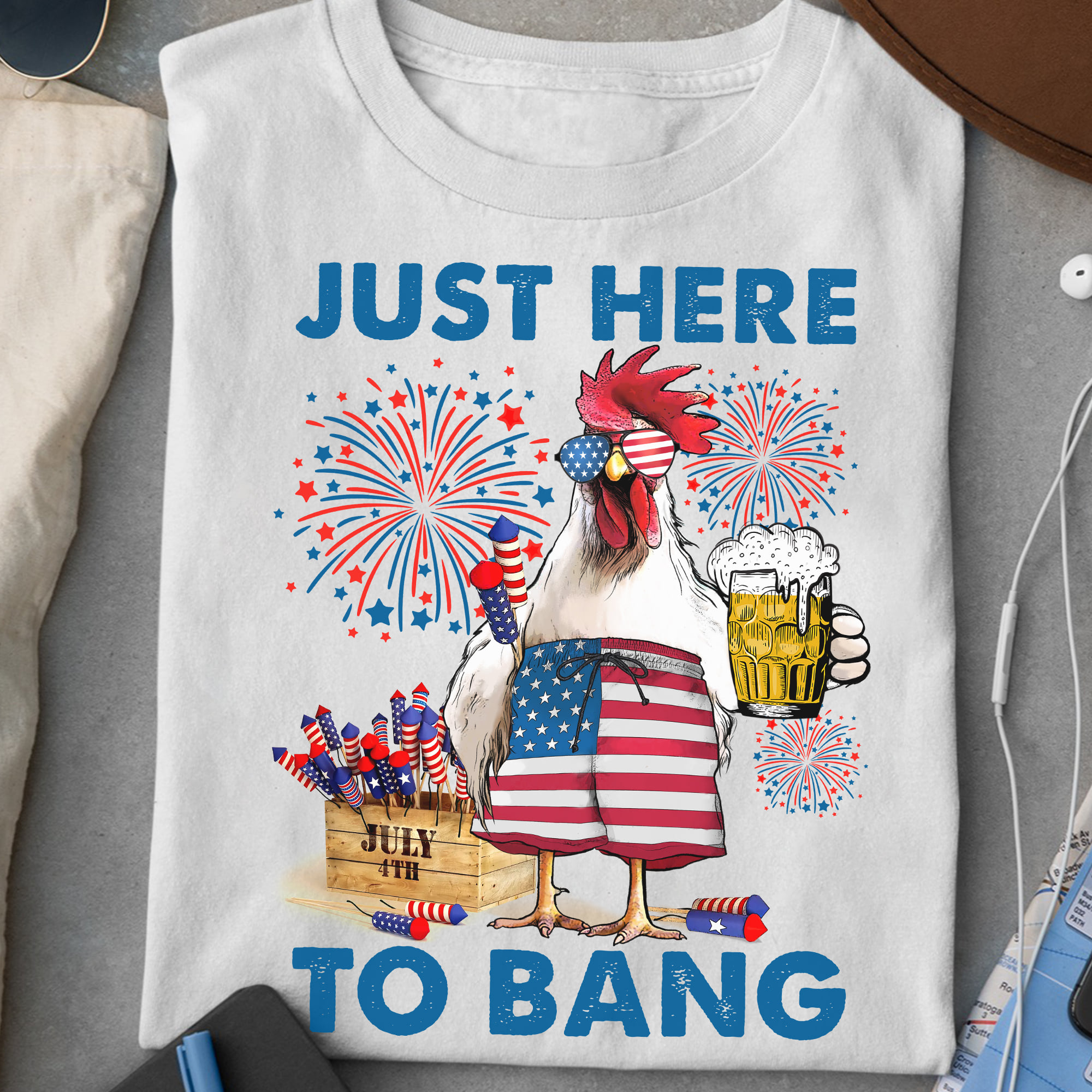 Just here to bang - Chicken and beer, independence day