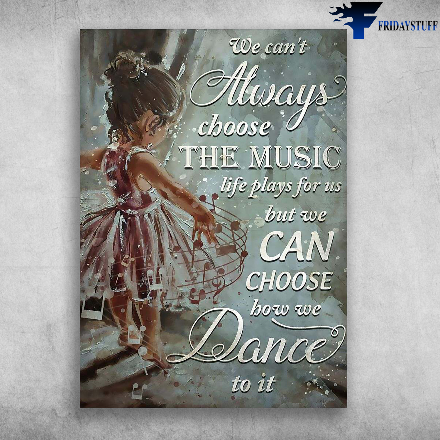 Little Ballet Dancer - We Can't Always Choose, The Music Life Plays For Us, But We Can Choose, How We Dance To It