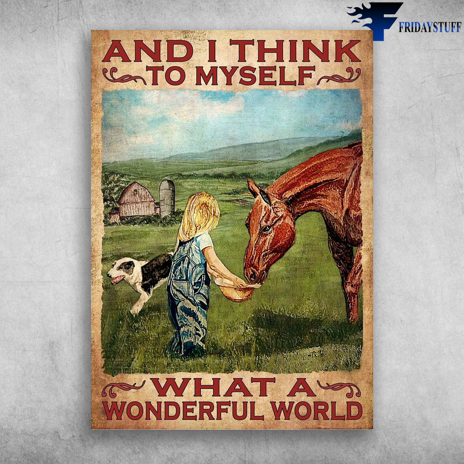 Little Farm Girl, Horse And Dog - And I Think To Myself, What A Wonderful World