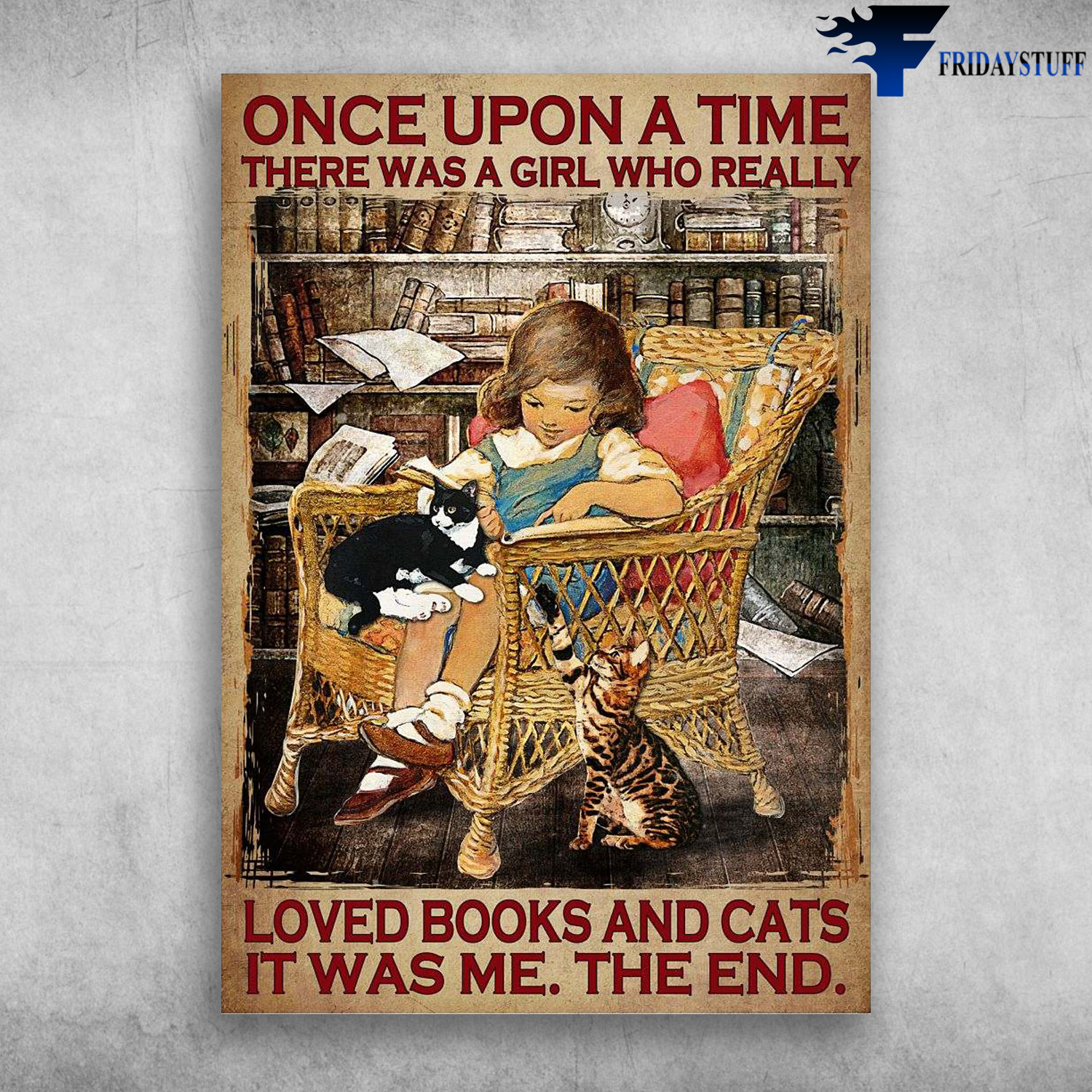 Little Girl, Book And Cat - Once Upon A Time, There Was A Girl, Who Really Loved Books And Cats, It Was Me, The End