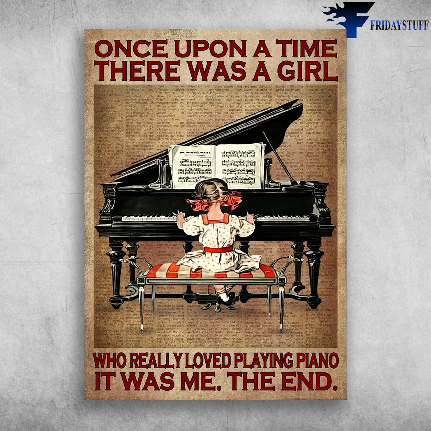 Little Girl Piano - Once Upon A Time, There Was A Girl, Who Really Loved Playing Piano, Is Was Me, The End