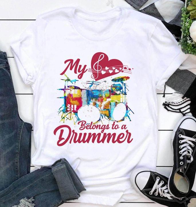 My heart belongs to a drummer - Love drummer, drum lover