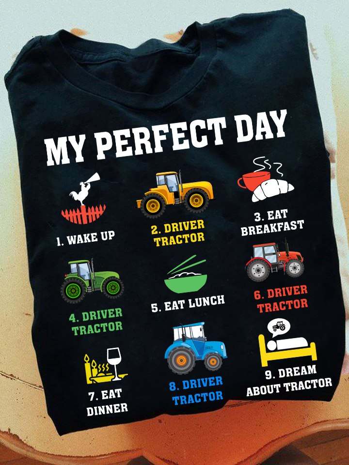 My perfect day - Love driving tractor, farmer the job
