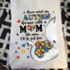 Never mind my autism because with a mom like mine, I'll be just fine - Autism elephant, autism awareness